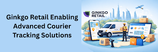 Ginkgo Retail courier tracking solution illustration showing delivery van, courier holding package, smartphone tracking app, laptop logistics dashboard, barcode scanner, and UAE map with delivery location pins against Dubai skyline.}